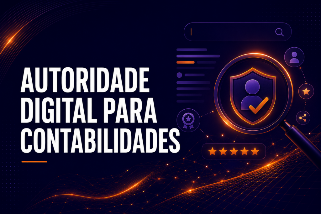 Autoridade digital para contabilidades: como construir valor