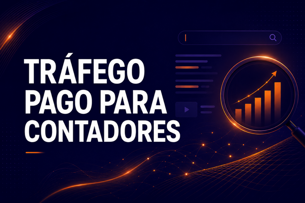 Tráfego Pago para Contadores: Como Gerar Mais Orçamentos