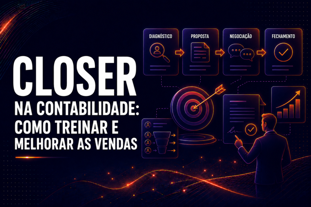 Closer na contabilidade como treinar e melhorar as vendas