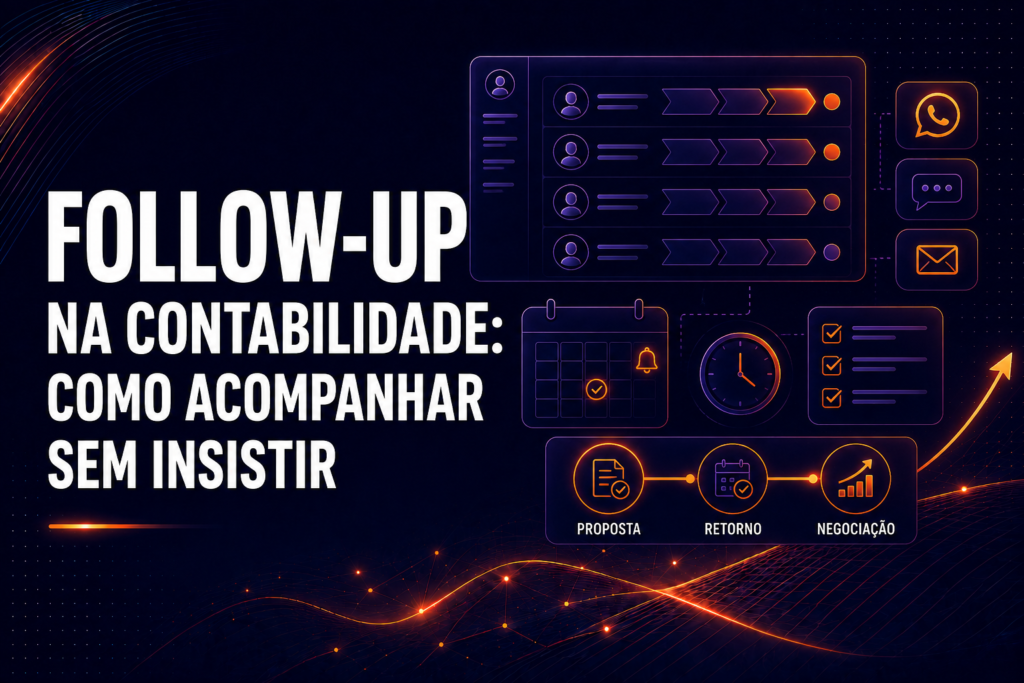 Follow up na contabilidade: como acompanhar sem insistir