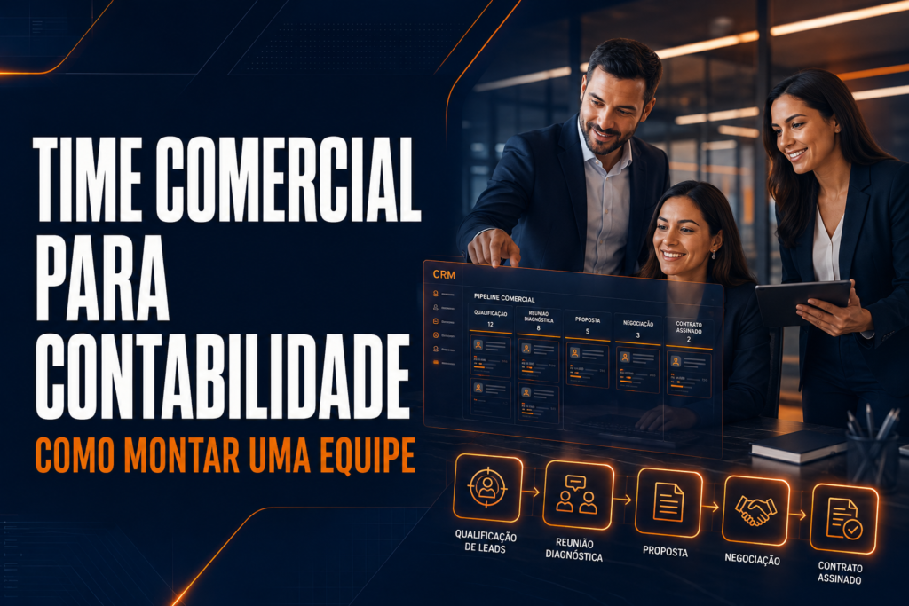 Time comercial para contabilidade: como montar uma equipe