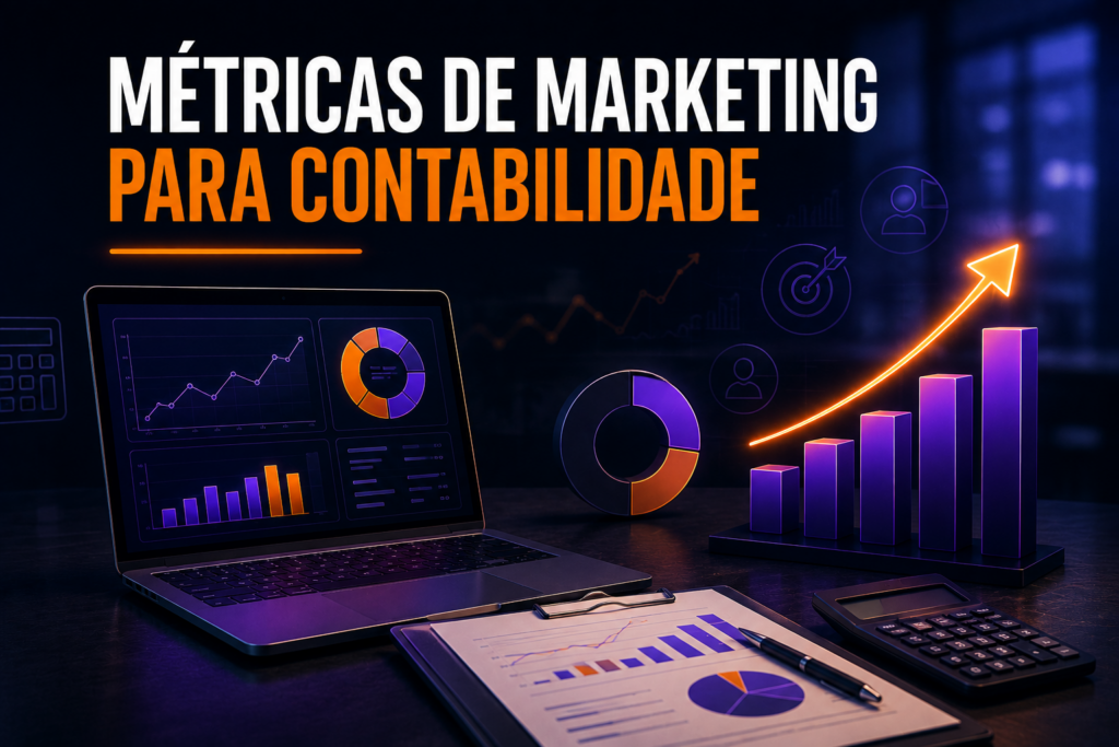 Métricas de marketing para contabilidade: o que acompanhar